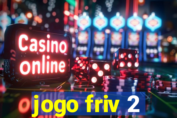 jogo friv 2